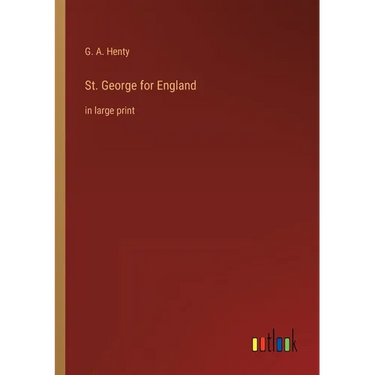 St. George for England: in large print