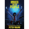 Knives for the People