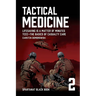 Tactical Medicine: Lifesaving Is a Matter of Minutes. TCCC-The Basics of Casualty Care