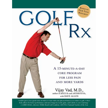 Golf RX: A 15-Minute-A-Day Core Program for More Yards and Less Pain