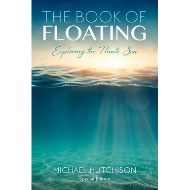 The Book of Floating: Exploring the Private Sea