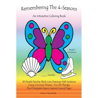 Remembering The 4-Seasons - Book 1 Companion: 30 Dementia, Alzheimer's, Seniors Interactive 4-Seasons Coloring Book - (Volume 1) 2nd Edition