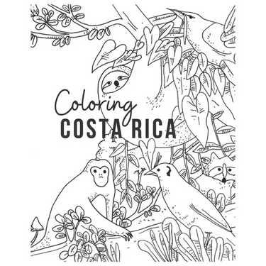 Coloring Costa Rica: A nature and wildlife illustrated coloring book.
