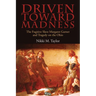 Driven toward Madness: The Fugitive Slave Margaret Garner and Tragedy on the Ohio