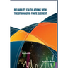 Reliability Calculations with the Stochastic Finite Element