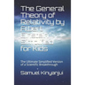 The General Theory of Relativity by Albert Einstein Simplified for Kids: The Ultimate Simplified Version of a Scientific Breakthrough