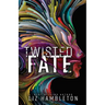 Twisted Fate