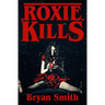 Roxie Kills