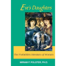Eve's Daughters: The Forbidden Heroism of Women