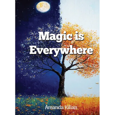 Magic Is Everywhere