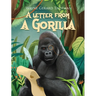 A Letter from a Gorilla