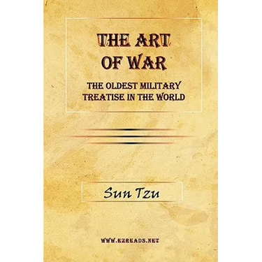 The Art of War: The Oldest Military Treatise in the World