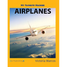 My Favorite Machine: Airplanes