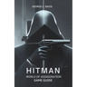Hitman: World of Assassination Game Guide: Strategies, Tips, and Expert Techniques for Every Mission