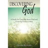 Discovering God: A Study for Learning about God and Growing Closer to Him
