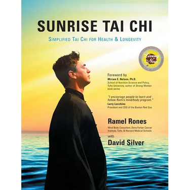 Sunrise Tai CHI: Awaken, Heal and Strengthen Your Mind, Body and Spirit