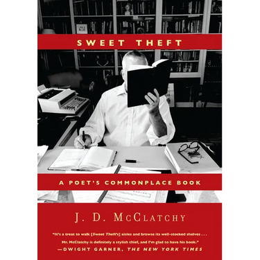 Sweet Theft: A Poet's Commonplace Book