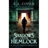 Shadows over Hemlock: A Felix Cross Casefile
