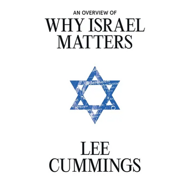 An Overview of Why Israel Matters