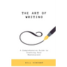 The Art of Writing: A Comprehensive Guide to Crafting Your Masterpiece (Large Print Edition)