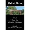 Odin's Brew: Voices from the Heathen Northeast