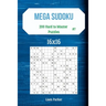 Mega Sudoku 16x16 - 200 Hard to Master Puzzles vol.7