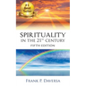 Spirituality in The 21st Century: Fifth Edition