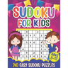 Sudoku for Kids Ages 8-12: Sudoku Puzzle Book With 240 Sudokus For Children, Easy Puzzles for Beginners 9x9 grids with solutions