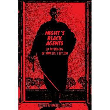 Night's Black Agents: An Anthology of Vampire Fiction