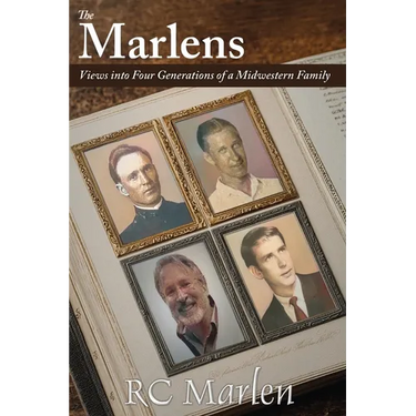 The Marlens: Views into Four Generations of a Midwestern Family