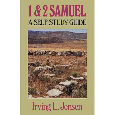 First & Second Samuel- Jensen Bible Self Study Guide