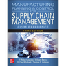 Manufacturing Planning and Control for Supply Chain Management: The Cpim Reference, Third Edition