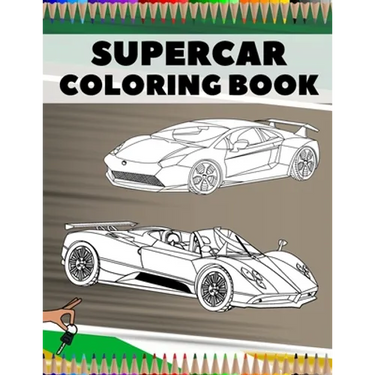 Supercar Coloring Book: Relaxation Luxury Hypercars Designs Pages for Kids, Adults, Boys and Car Lovers