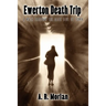 Ewerton Death Trip: A Walk Through the Dark Side of Town