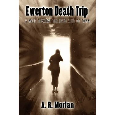 Ewerton Death Trip: A Walk Through the Dark Side of Town