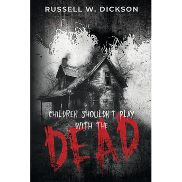 Children Shouldn't Play With The Dead