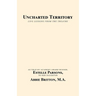 Uncharted Territory: Life Lessons from the Theatre