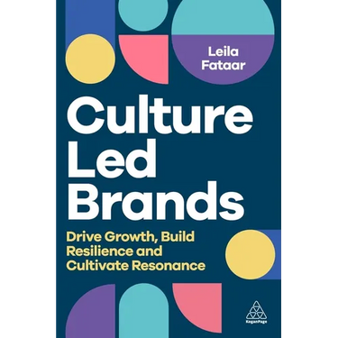 Culture-Led Brands: Drive Growth, Build Resilience and Cultivate Resonance