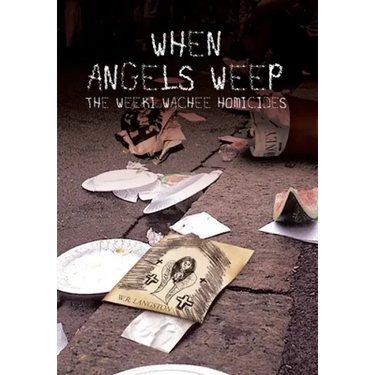 When Angels Weep: The Weeki Wachee Homicides
