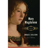Mary Magdalene: A Biography