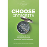 Choose Integrity: Honesty is the foundation for personal development