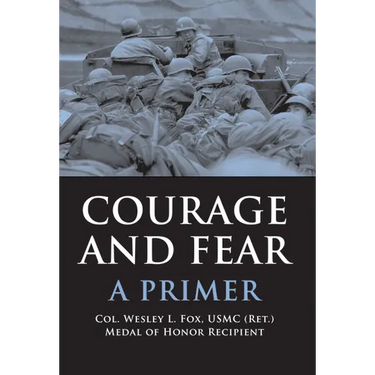 Courage and Fear: A Primer