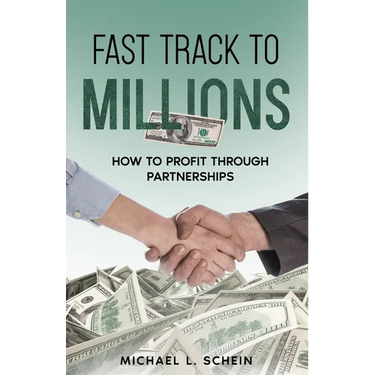 Fast-Track To Millions: How to Profit Through Partnerships