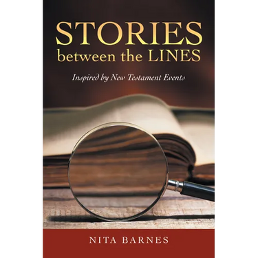 Stories Between the Lines: Inspired by New Testament Events