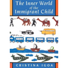 The Inner World of the Immigrant Child