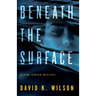 Beneath the Surface