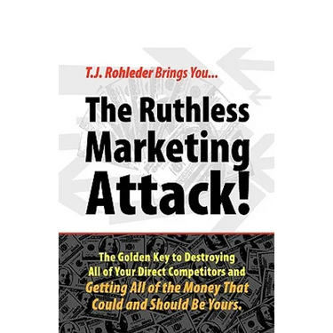 The Ruthless Marketing Attack!