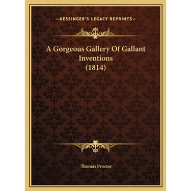 A Gorgeous Gallery Of Gallant Inventions (1814)
