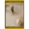 Under the Quick