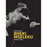 The Artistry of 
Bheki Mseleku